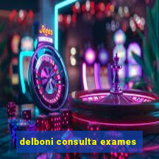 delboni consulta exames